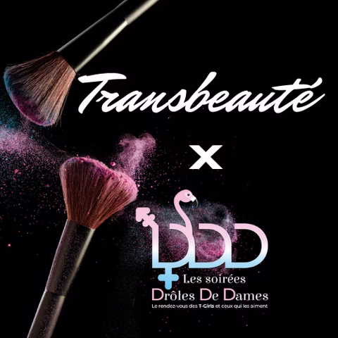 Collaboration Transbeauté et Soirée Drôle de dame
